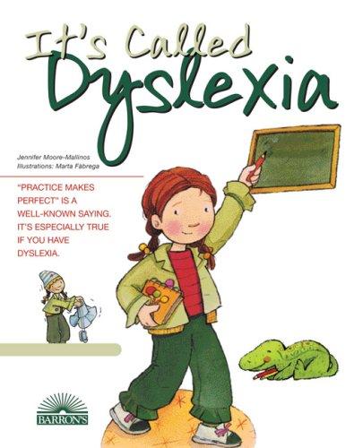 It's Called Dyslexia (Live & Learn S.) - Moore-Mallinos, Jennifer,Roca, Nuria