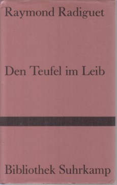 Den Teufel im Leib. - Radiguet, Raymond und Friedhelm Kemp