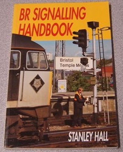 BR Signalling Handbook - Hall, Stanley
