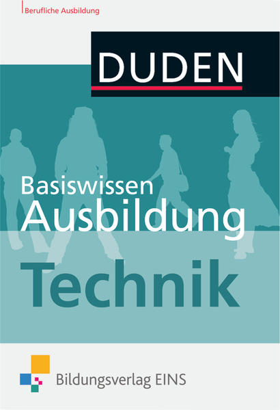 Basiswissen Ausbildung: Technik: Kompendium - Hartmann, Elke und Christian Hein