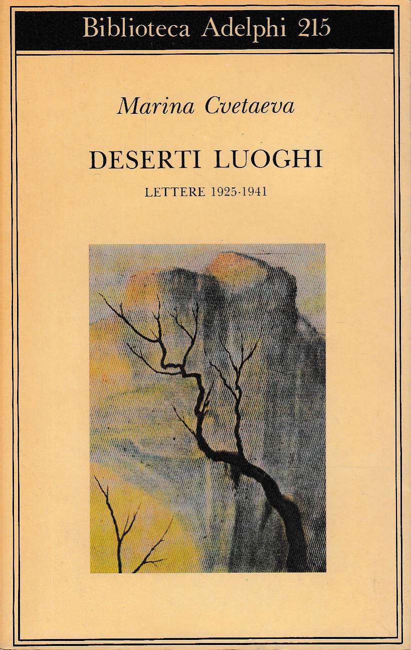 Deserti luoghi. Lettere 1925-1941 - Marina Cvetaeva