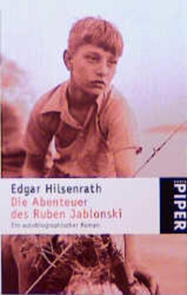 Die Abenteuer des Ruben Jablonski. Ein autobiographischer Roman - Hilsenrath, Edgar