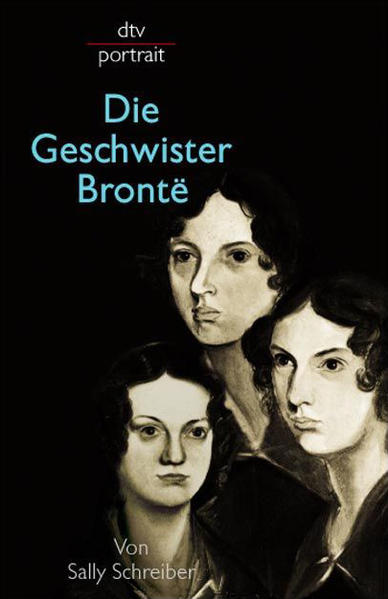 Die Geschwister Brontë - Sulzer-Reichel, Martin und Sally Schreiber