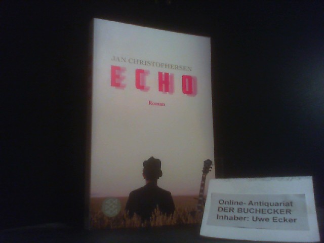 Echo : Roman. Fischer ; 03198 - Christophersen, Jan