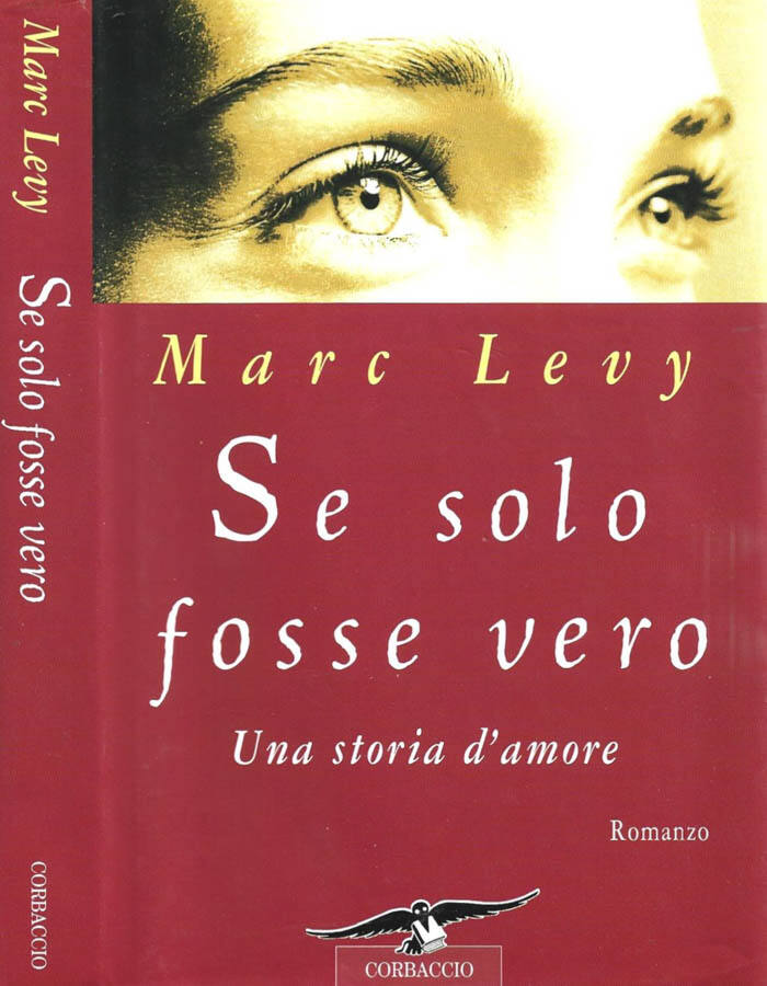 Se solo fosse vero Una storia d'amore - Marc Levy