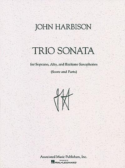 Trio Sonata: Saxophone Trio - John Harbison