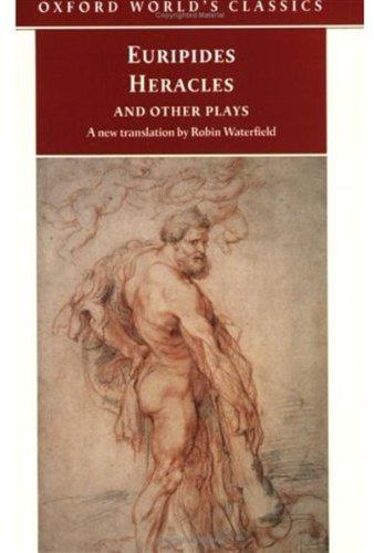 Heracles and Other Plays (Oxford World's Classics) - Euripides
