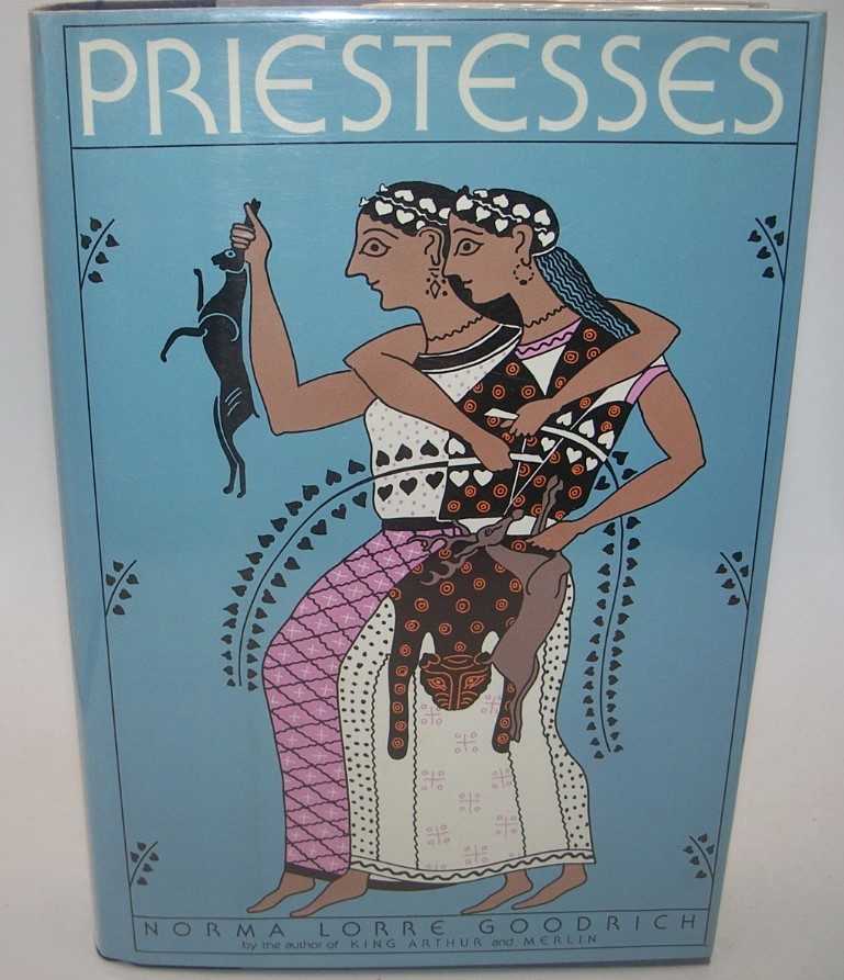 Priestesses - Goodrich, Norma Lorre
