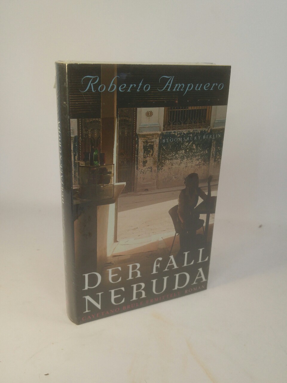 Der Fall Neruda [Neubuch] Cayetano Brulé ermittelt. Roman - Ampuero, Roberto und Carsten Regling