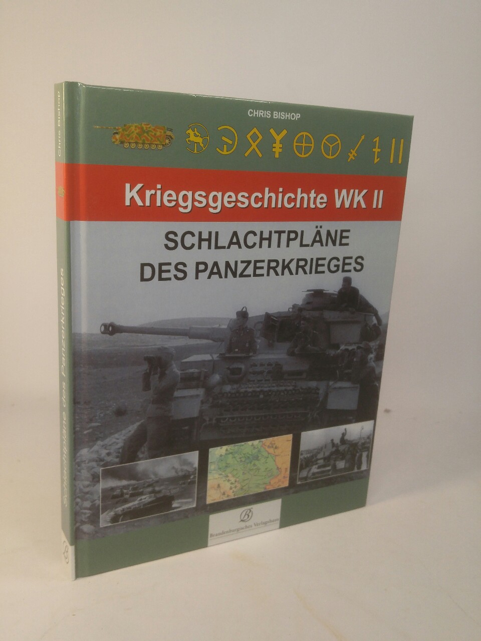 Schlachtpläne des Panzerkrieges [Neubuch] Kriegsgeschichte WK II - Bishop, Chris