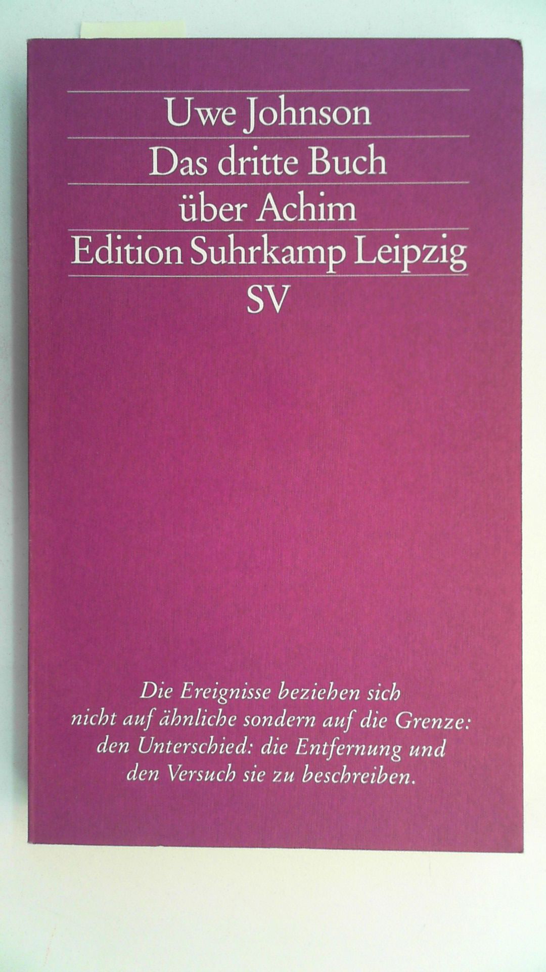 Das dritte Buch über Achim. Roman. Mit einer Zeittafel. (=Edition Suhrkamp Leipzig, es 1819, NF 819). - Johnson, Uwe