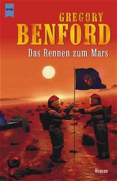 Das Rennen zum Mars - Benford, Gregory und Martin Gilbert