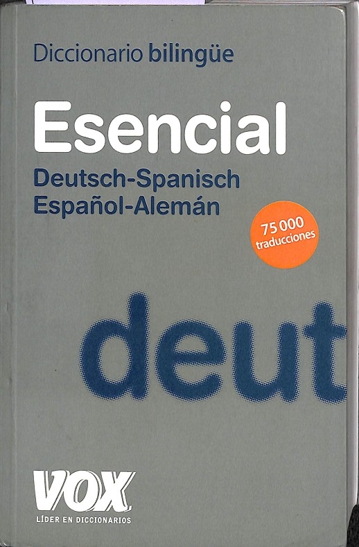 DICCIONARIO ESENCIAL ALEMÁN-ESPAÑOL / DEUTSCH-SPANISCH.