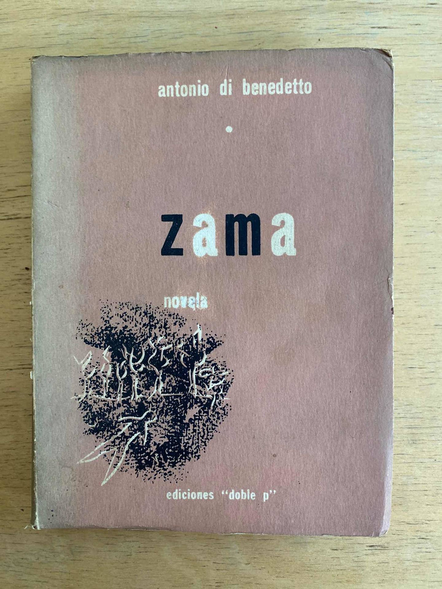 Zama by Di Benedetto, Antonio International Book Hunting