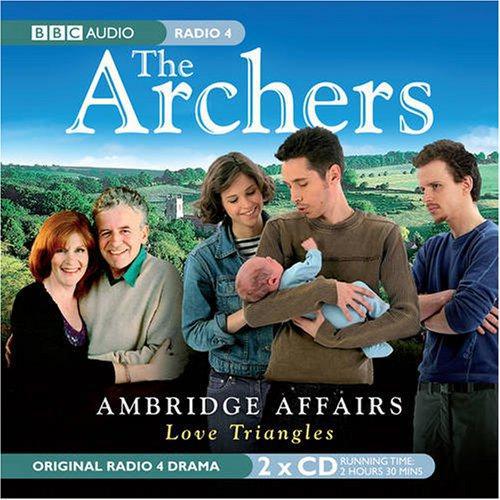 The Archers: Ambridge Affairs: Love Triangles - Bbc, Bbc