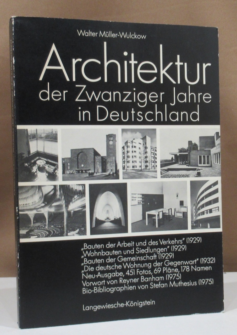 Architektur der Zwanziger Jahre in Deutschland. Neu-Ausgabe 1975 der vier Blauen Bücher:. Bauten der Arbeit und des Verkehrs. / Wohnbauten und Siedlungen. / Bauten der Gemeinschaft / Die deutsche Wohnung. Vorwort von Reyner Banham (1975). Bio-Bibliographien u. allgemeine Bibliographien von Stefan Muthesius (1975). - Müller-Wulckow, Walter.