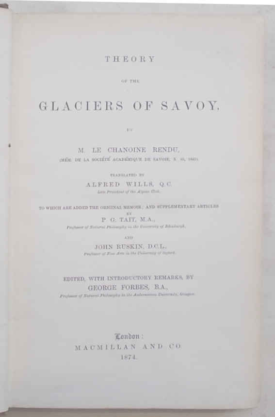 Theory of the Glaciers of Savoy. - RENDU LOUIS