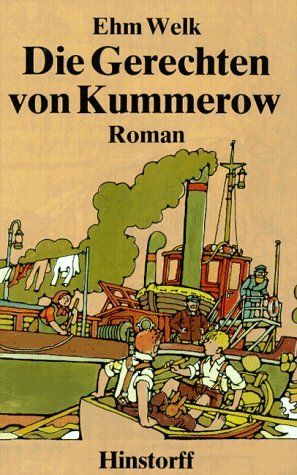 Die Gerechten von Kummerow. [Ill.: Eberhard Binder] - Welk, Ehm