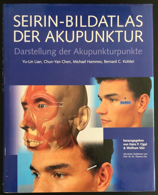Seirin-Bildatlas der Akupunktur: Darstelluung der Akupunkturpunkte. - Lian, Yu-Lin et al.