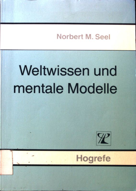 Weltwissen und mentale Modelle. - Seel, Norbert M.