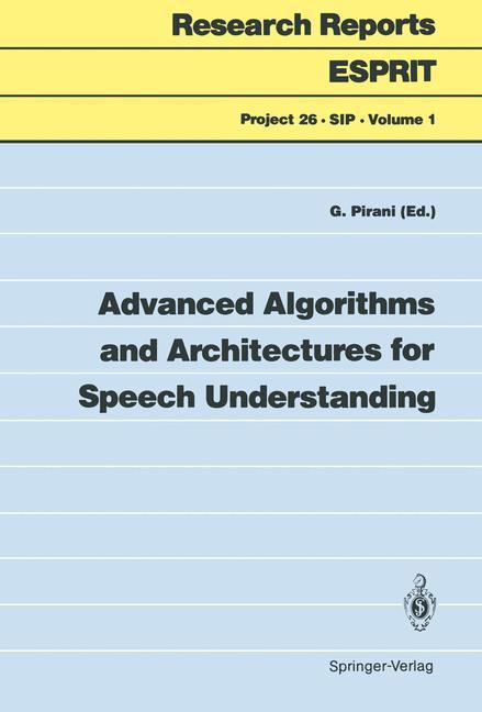 Advanced Algorithms and Architectures for Speech Understanding - Pirani, Giancarlo