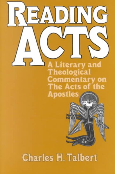 Reading Acts : A Literary and Theological Commentary on the Acts of the Apostles - Talbert, Charles H.