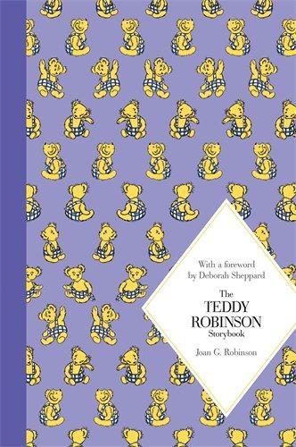 The Teddy Robinson Storybook: Macmillan Classics Edition (Macmillan Children's Classics) - G. Robinson, Joan