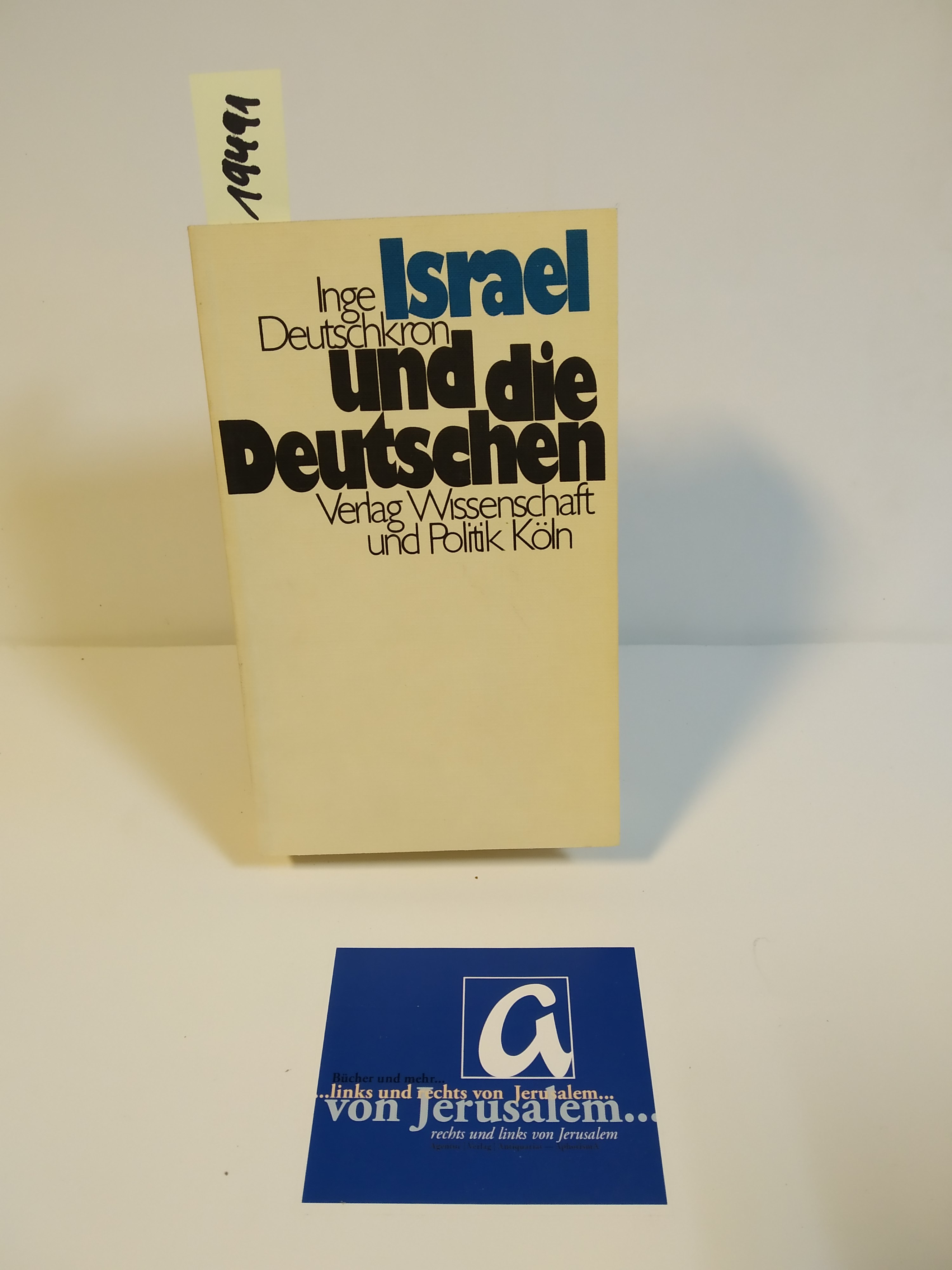 Israel und die Deutschen. Das besondere Verhältnis. - Deutschkron, Inge