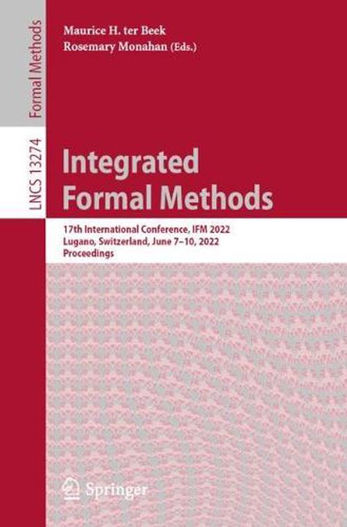 Integrated Formal Methods (Paperback) - Maurice H. ter Beek