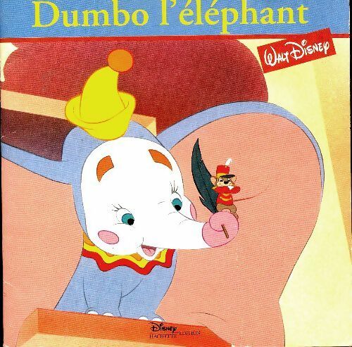 Dumbo l'?l?phant - Walt Disney - Walt Disney