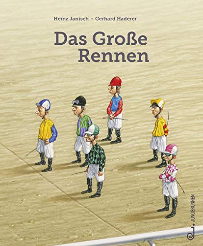 Das Große Rennen - Janisch, Heinz und Gerhard Haderer