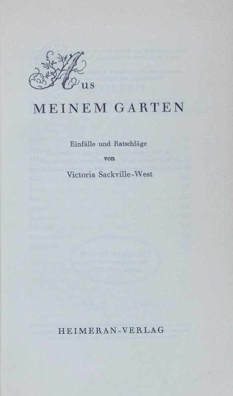 Aus meinem Garten. Einfälle und Ratschläge. - Sackville-West, Vita