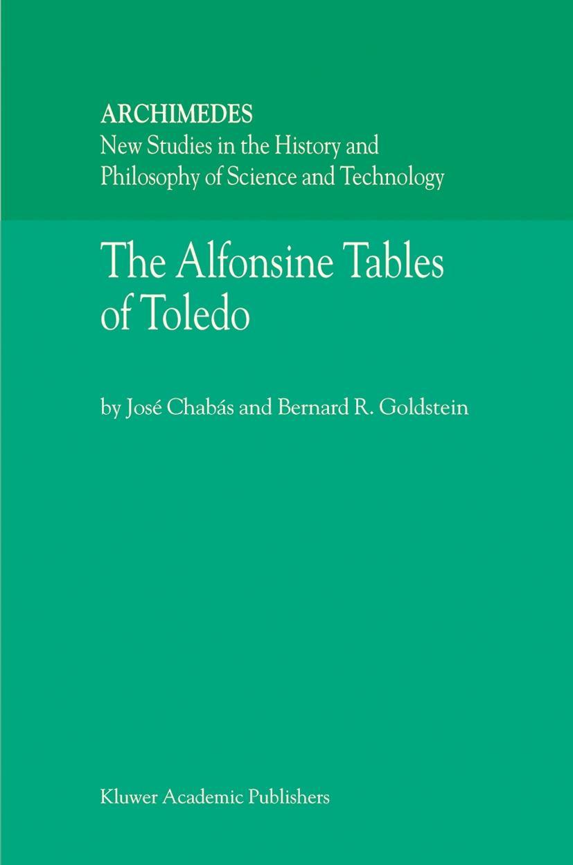The Alfonsine Tables of Toledo - José Chabás|B.R. Goldstein