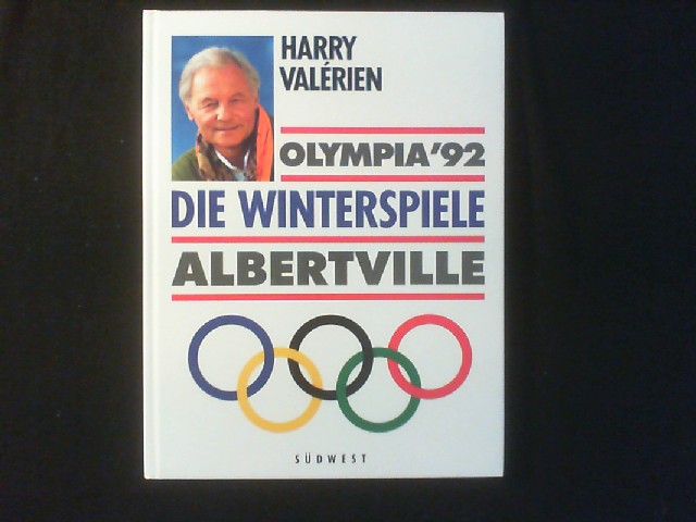 Olympia ‘92. Die Winterspiele, Albertville. - Valérien, Harry