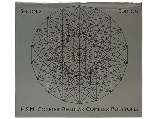 Regular Complex Polytopes (Second Edition) - Coxeter, H.S.M.