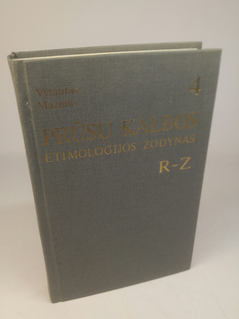 Altpreußisches etymologisches Wörterbuch. Prusu kalbos etimologijos zodynas. Band 4: R-Z. - Maziulis, Vytautas
