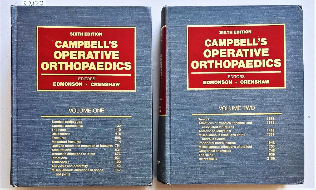 Campbell s Operative Orthopaedics. Sixth edition with 5400 illustrations and 2 color plates. - Edmonson, Allen S.; Crenshaw, A. H.