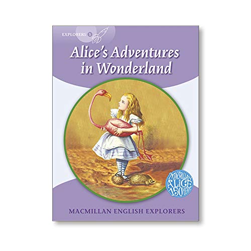Macmillan English Explorers 5 Alice's Adventures in Wonderland (Young Explorers) - Gill Munton