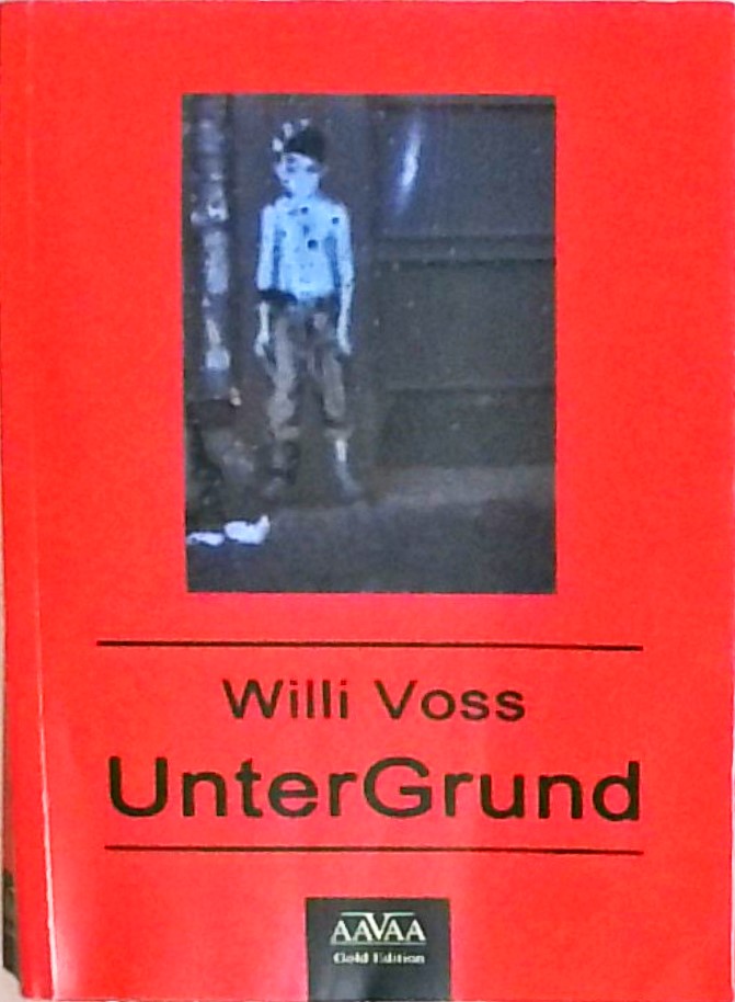 UnterGrund - Voss, Willi