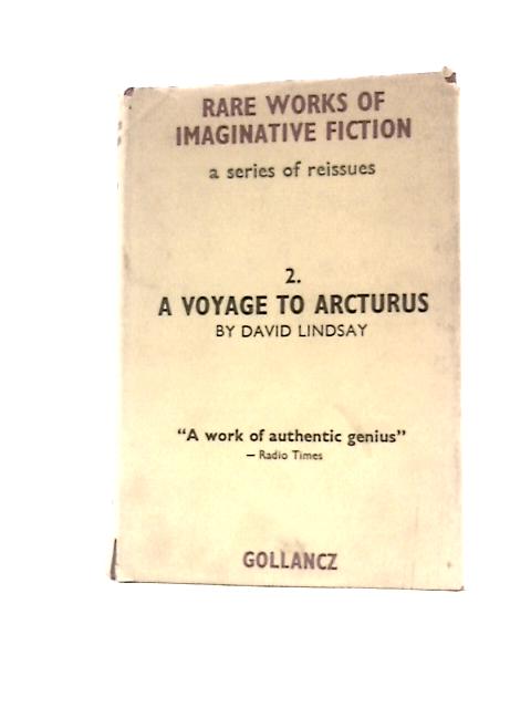 Voyage to Arcturus - David Lindsay