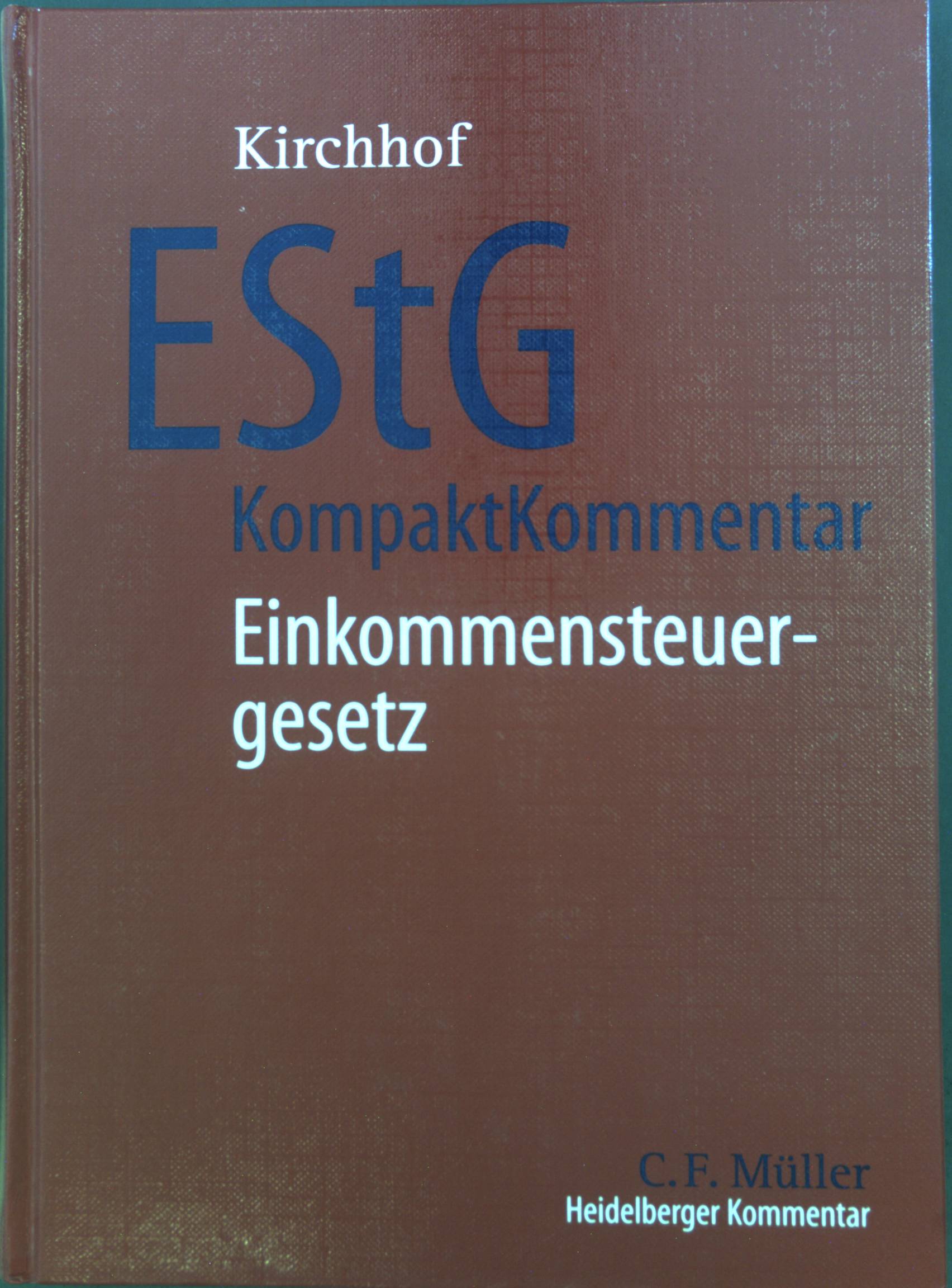 EStG-KompaktKommentar : Einkommensteuergesetz. - Kirchhof, Paul