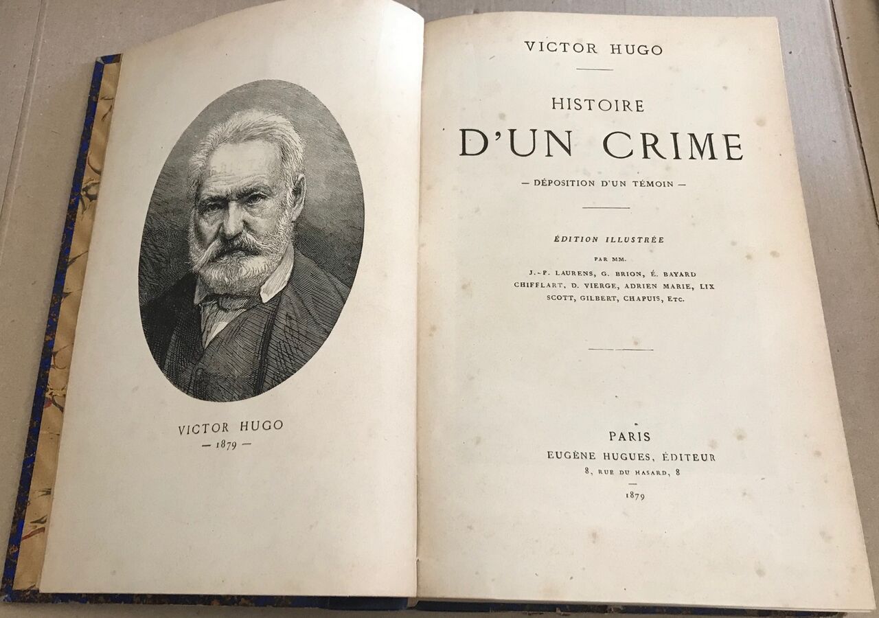 Histoire d'un crime - Napoléon le petit by Hugo Victor: (1879
