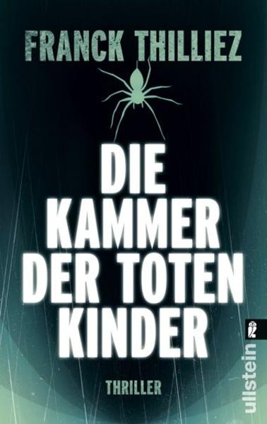 Die Kammer der toten Kinder (Ein Lucie-Hennebelle-Thriller, Band 1) - Thilliez, Franck und Ingrid Kalbhen