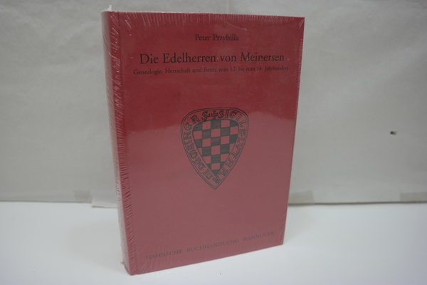 Die Edelherren von Meinersen. (= Veröffentlichungen der Historischen Kommission für Niedersachsen und Bremen, Band 236) - Przybilla, Peter