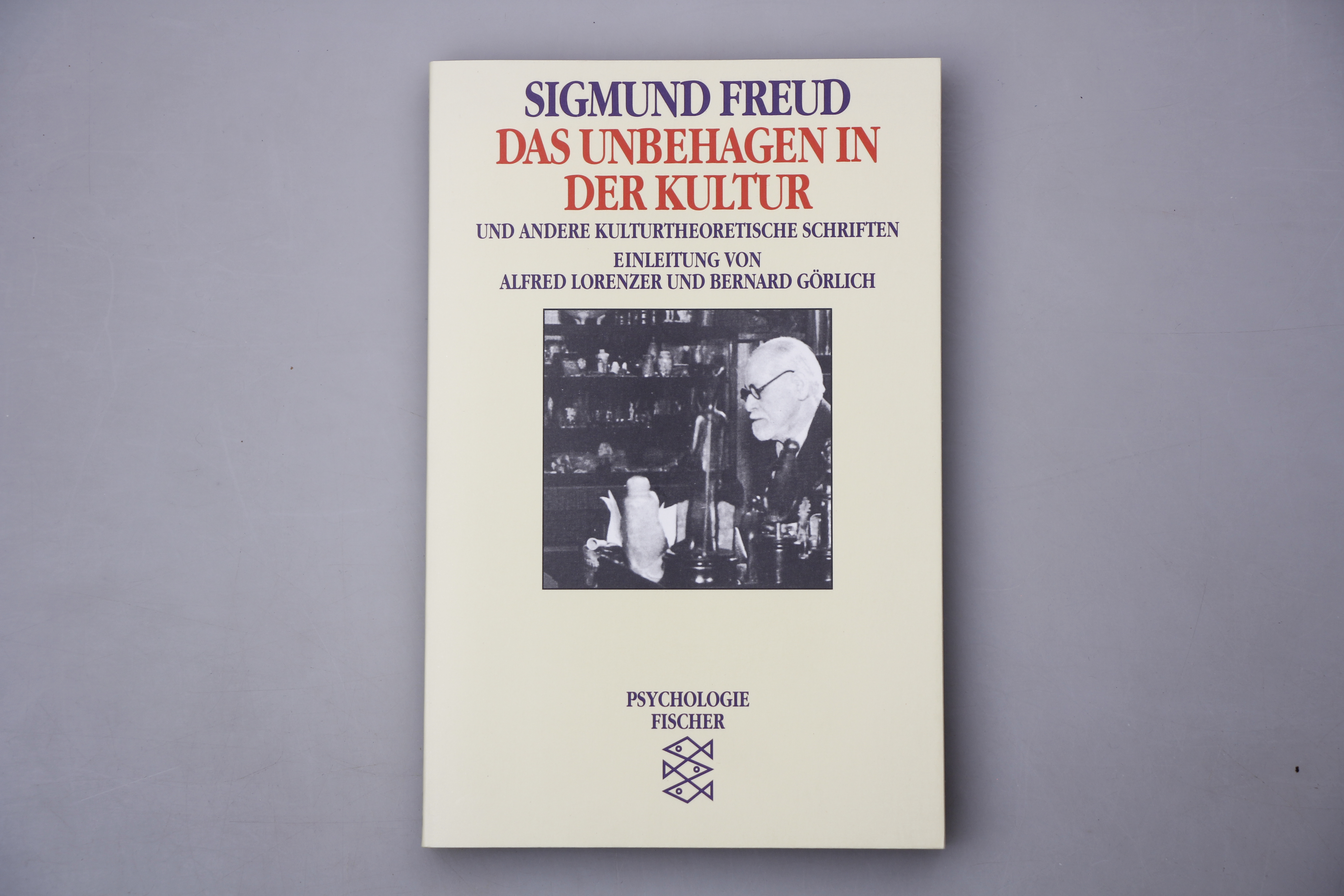 DAS UNBEHAGEN IN DER KULTUR. Und andere kulturtheoretische Schriften - Freud, Sigmund