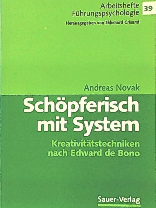 Schöpferisch mit System - Novak, Andreas