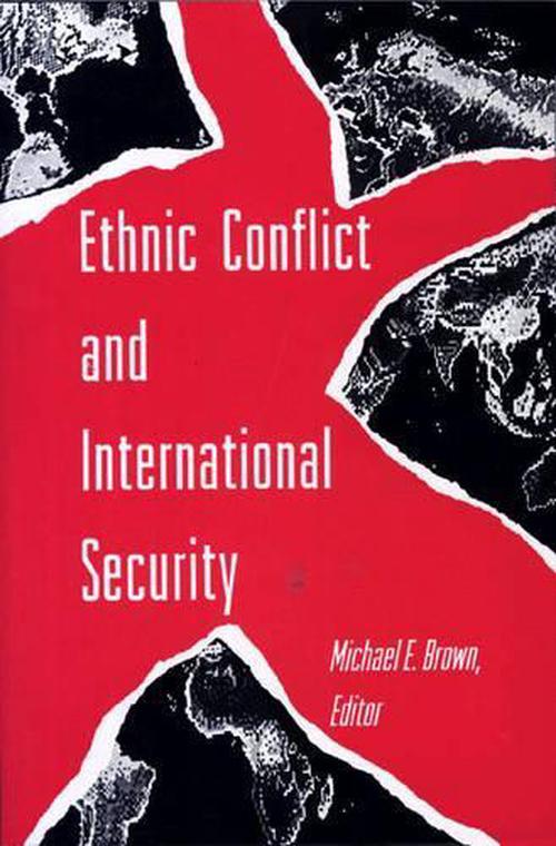Ethnic Conflict and International Security (Paperback) - Michael E. Brown
