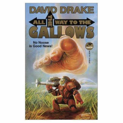 All the Way to the Gallows (Mass Market Paperback) - David Drake