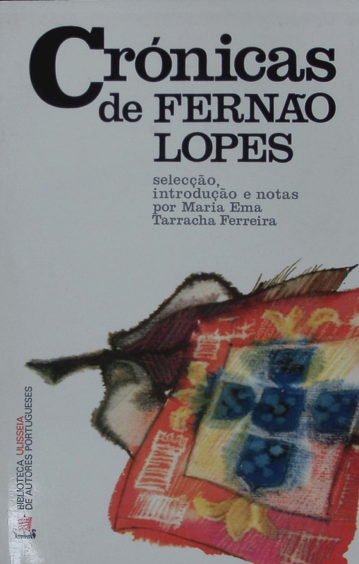 Crónicas de Fernão Lopes. - Lopes, Fernão
