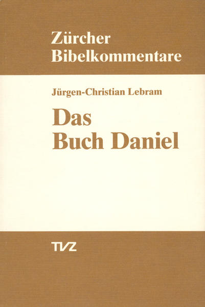 Das Buch Daniel (Zürcher Bibelkommentare. Altes Testament, Band 23) - Lebram, Jürgen C